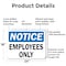 Signmission Employees Only OSHA Notice Sign, Aluminum, 24in W x 18in L, 2PK OS-2PACK-NS-A-1824-L-19537 - alternate 6